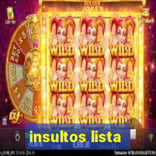 insultos lista